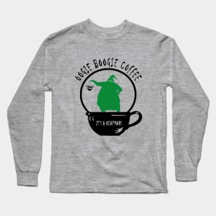 Oogie Boogie Coffee Long Sleeve T-Shirt